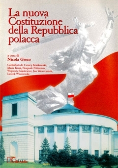 La nuova Costituzione della Repubblica polacca - Aa.vv.