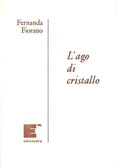 L´ago di cristallo - F. Fiorano